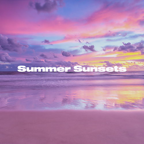 Summer Sunsets (Explicit)