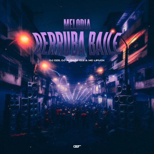 Melodia Derruba Baile (Explicit)