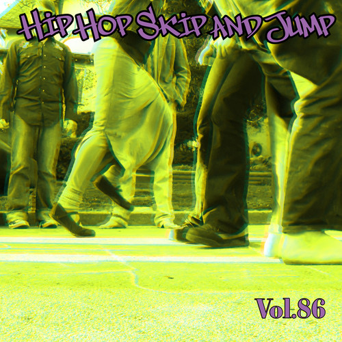 Hip Hop Skip and Jump, Vol. 86