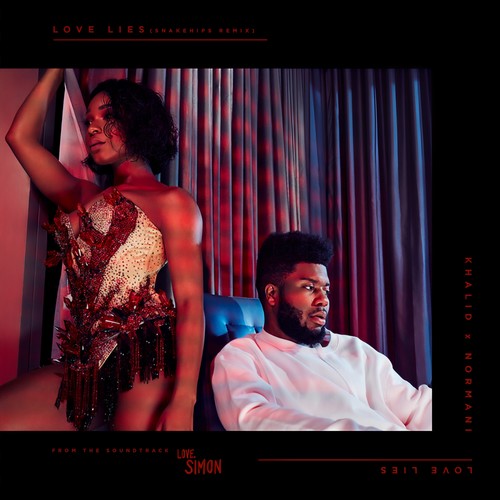 Love Lies (Snakehips Remix) [Explicit]