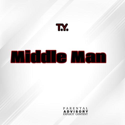 Middle Man (Explicit)