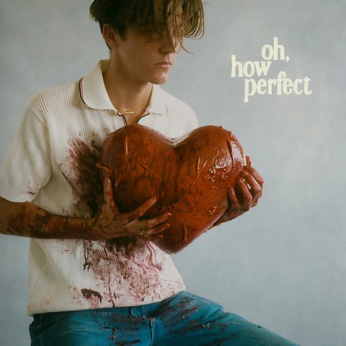 oh, how perfect (Explicit)