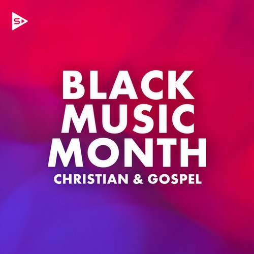 Black Music Month: Christian and Gospel