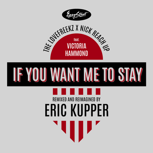 If You Want Me To Stay: Eric Kupper Remix