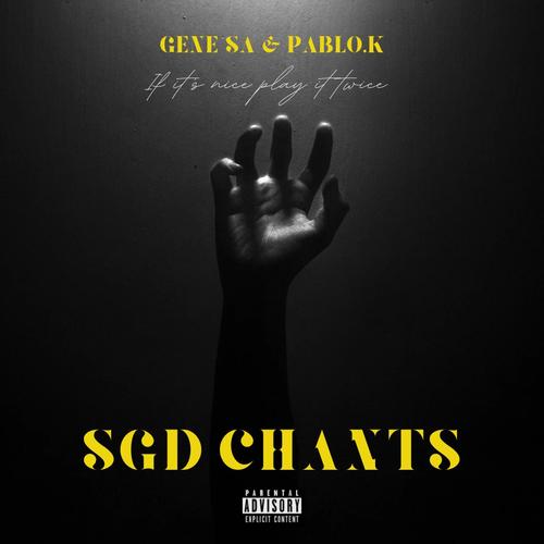 SGD Chants (Sgidongo) (feat. Pablo.K)