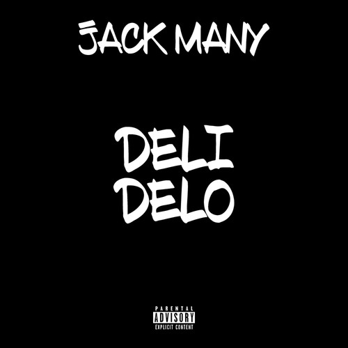 Deli Delo (Explicit)