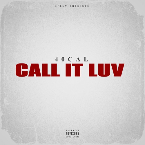 Call It Luv (Explicit)