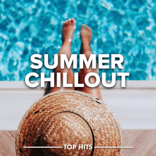 Summer Chillout 2022 (Explicit)