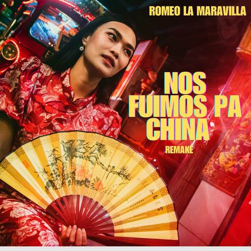 Nos Fuimos Pa China (Remake) [Explicit]