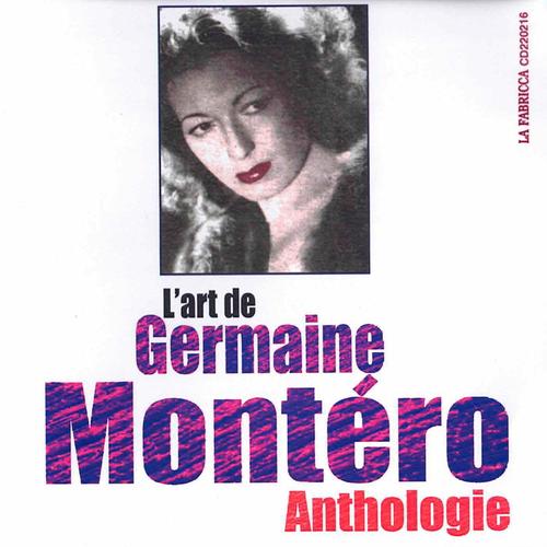 L'Art de Germaine Montéro Anthologie