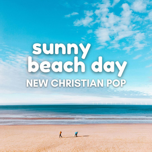 Sunny Beach Day | New Christian Pop