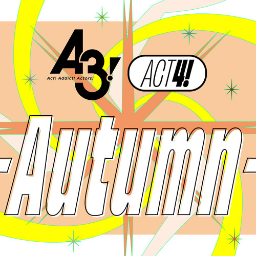 A3! ACT4! -Autumn-