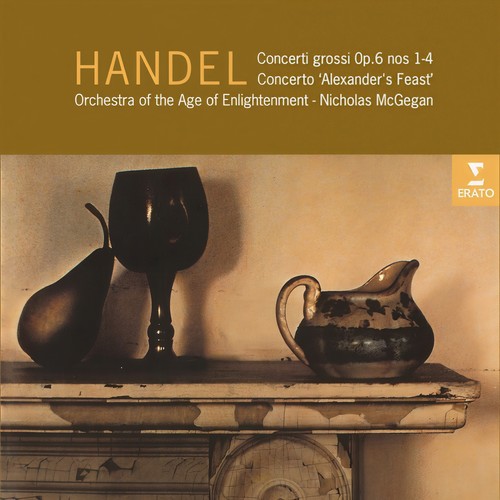 Handel: Concerti grossi, Op. 6 & Concerto 