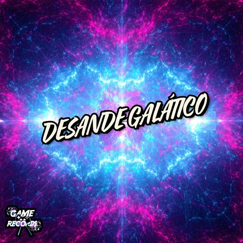 Desande Galático (Explicit)