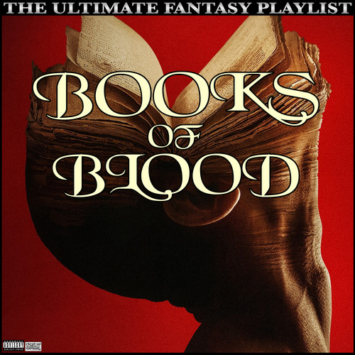 Books Of Blood The Ultimate Fantasy Playlist