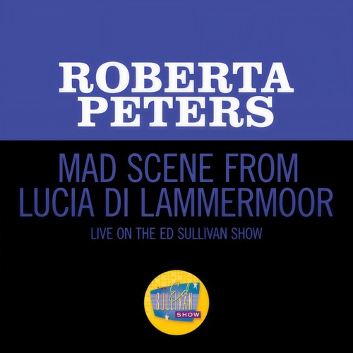 Mad scene: Il dolce suono (Live On The Ed Sullivan Show, May 28, 1961)