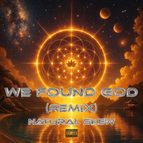WE FOUND GOD (Remix) [Explicit]