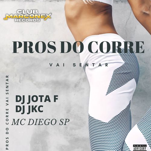 Pros do corre vai sentar (Explicit)