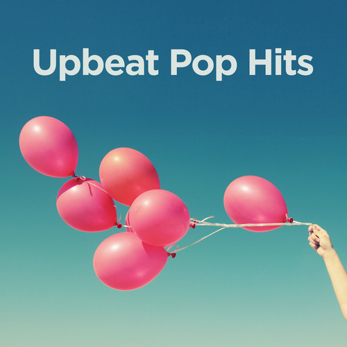 Upbeat Pop Hits (Explicit)