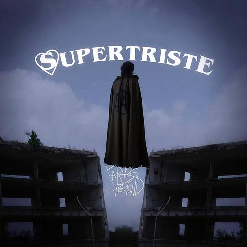 Supertriste (Explicit)