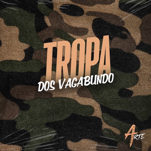 TROPA DOS VAGABUNDO (Explicit)