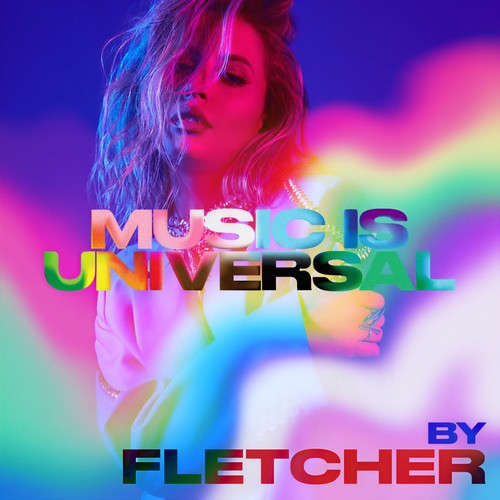 Music Is Universal: PRIDE by FLETCHER (Explicit)