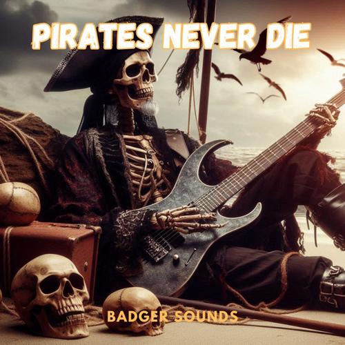 Pirates never die