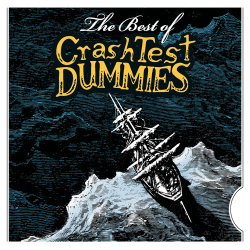 The Best Of Crash Test Dummies