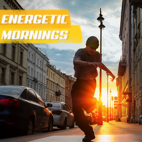 Energetic Mornings (Explicit)