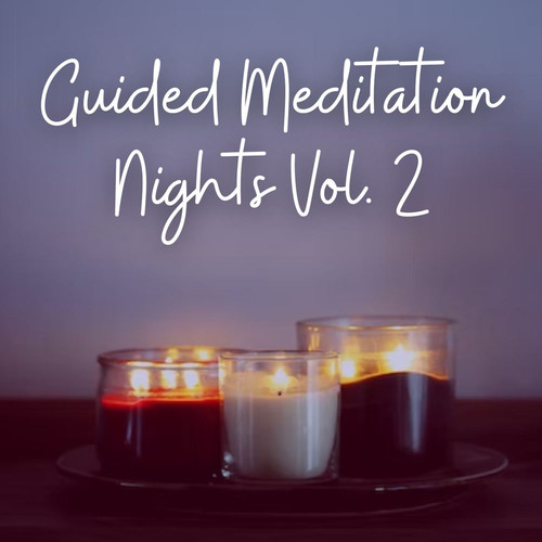 Guided Meditation Nights Vol. 2