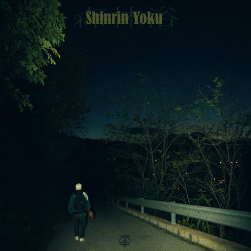 Shinrin Yoku (Explicit)