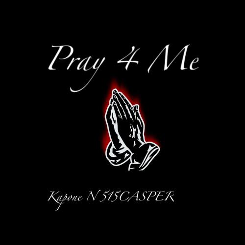 Pray 4 Me (Explicit)
