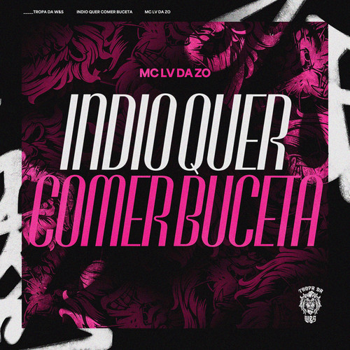 Indio Quer Comer Buceta (Explicit)