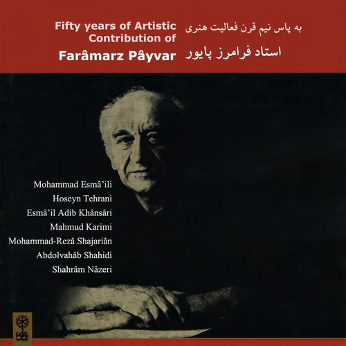 Fifty Years of Artistic Contribution of Faramarz Payvar