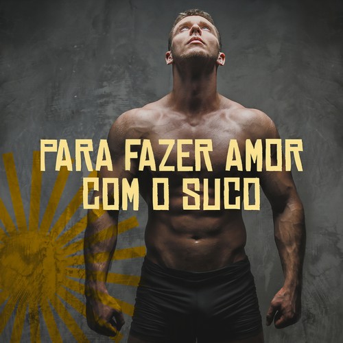 Para fazer amor com o suco (Explicit)