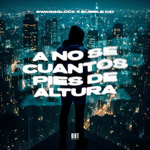 A No Se Cuantos Pies De Altura (Explicit)