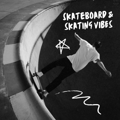 Skateboard & Skating Vibes (Explicit)