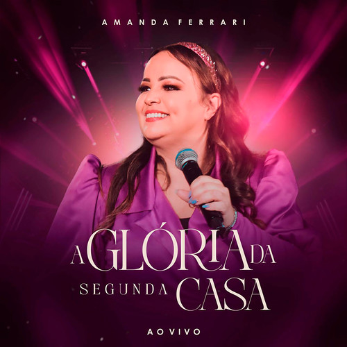 A Glória da Segunda Casa (Álbum Completo)