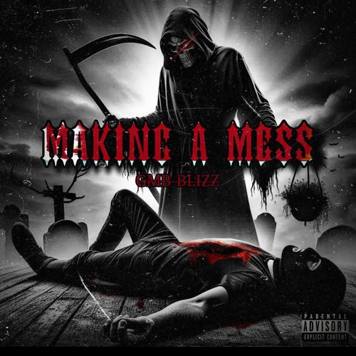 Making a Mess (Explicit)