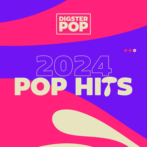 Pop Hits 2024 by Digster Pop (Explicit)