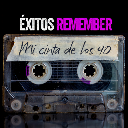 Éxitos Remember: Mi Cinta De Los 90 (Explicit)