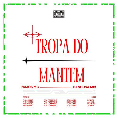 TROPA DO MANTEM (Explicit)