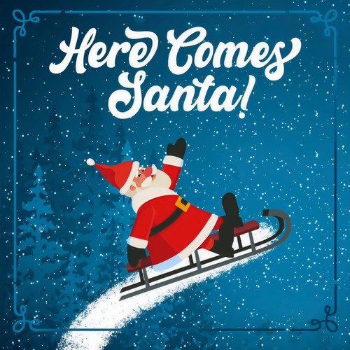 Here Comes Santa: Christmas Hits 2023