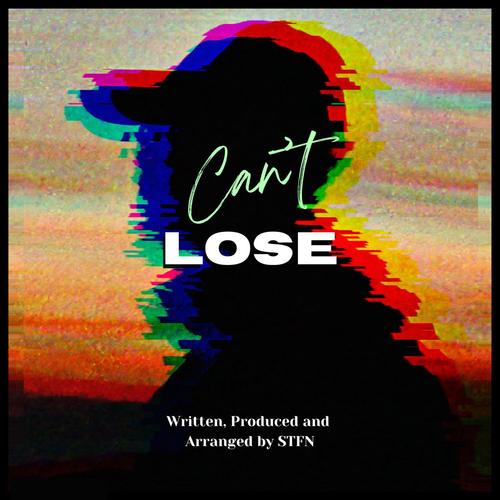 Can't Lose (Explicit)