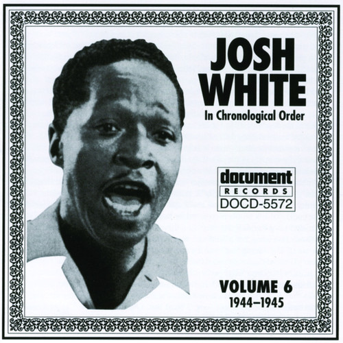Josh White Vol. 6 (1944-1945)