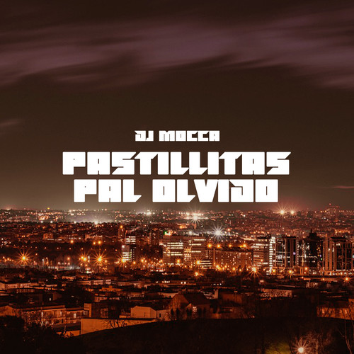 Pastillitas Pal Olvido (Remix)