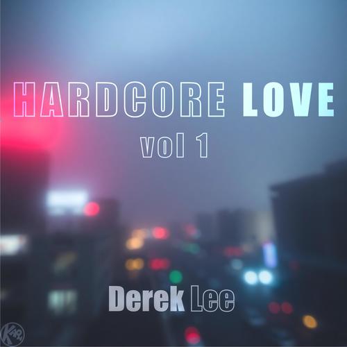 Hardcore Love, Vol. 1
