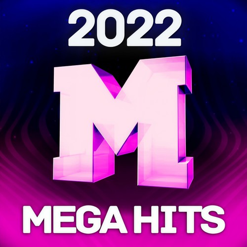 2022 Mega Hits (Explicit)