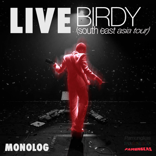 Monolog (Live at Birdy South East Asia Tour)