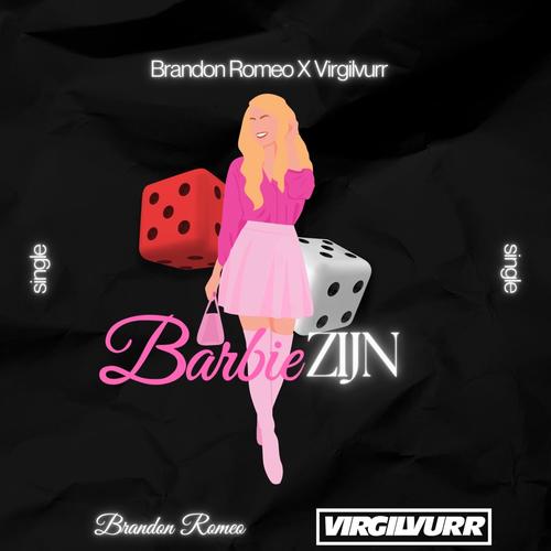 Barbie Zijn (feat VirgilVurr) [Explicit]